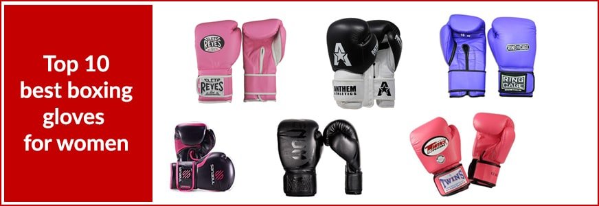 Best Boxing Gloves For Women 2021 - Buyer's Guide