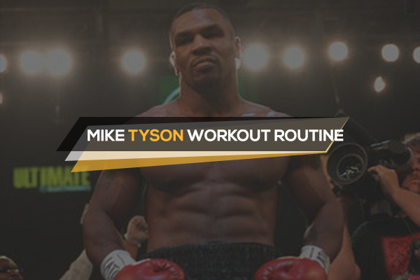 Mike Tyson Workout | Training Routine & Schedule Details